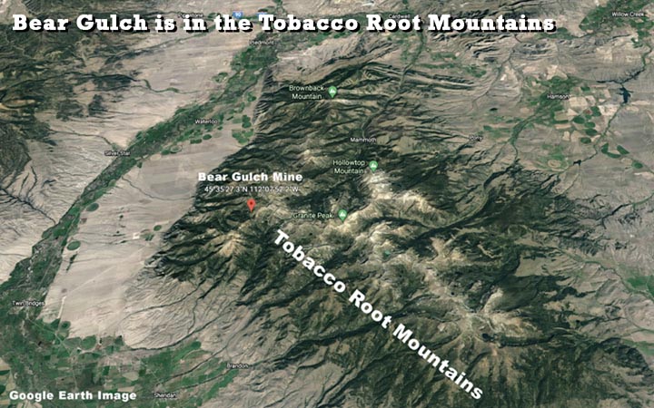 Bear Gulch Mine is in the Tobacco Root Mountains in southwestern Montana.